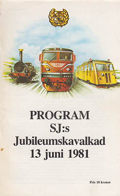 Ekström, Gert | Jangö, Jan | Program : SJ:s Jubileumskavalkad 13 juni 1981