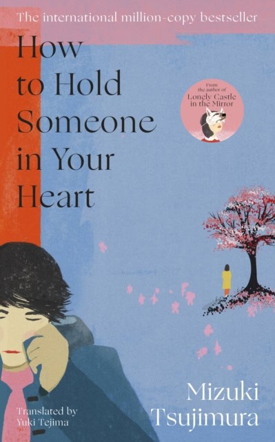 Tsujimura, Mizuki | How to Hold Someone in your Heart