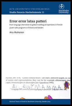 Muhonen, Anu | Error error lataa patteri : From language alternation to global multilingual repertoires in Finnish youth...