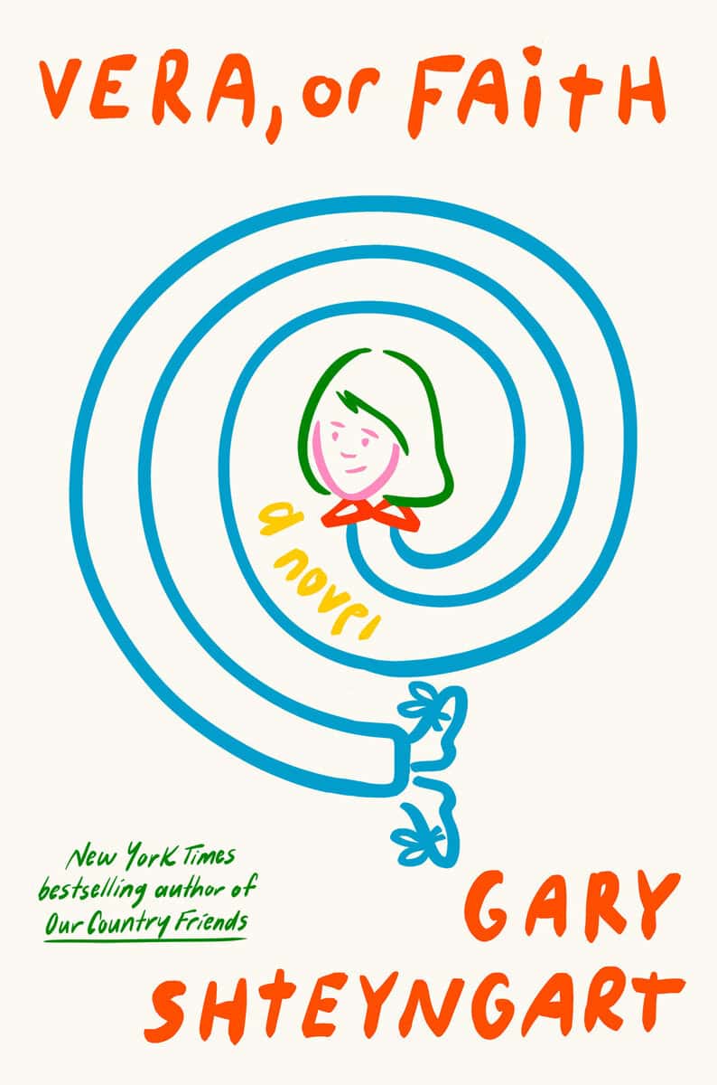 Shteyngart, Gary | Vera, or Faith : A Novel