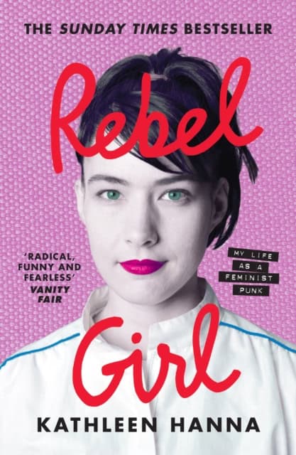 Hanna, Kathleen | Rebel Girl