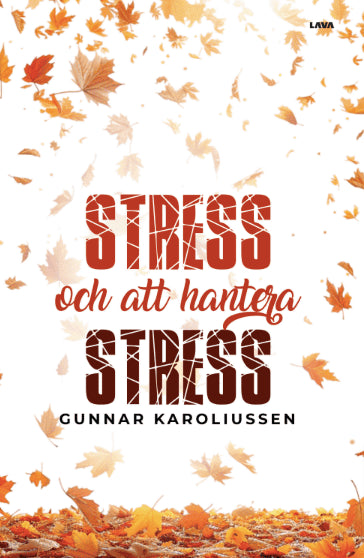 Karoliussen, Gunnar | Stress och att hantera stress