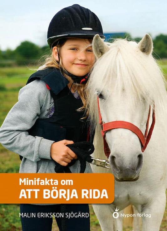 Eriksson Sjögärd, Malin | Minifakta om att börja rida