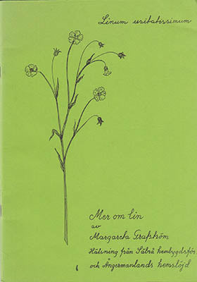 Grafström, Margareta | Mer om lin