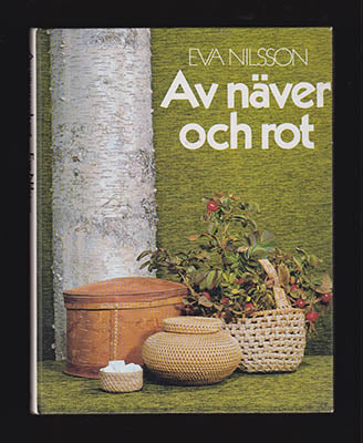 Nilsson, Eva | Av näver och rot