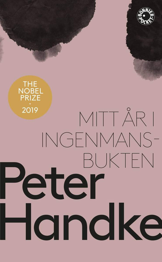 Handke, Peter | Mitt år i Ingenmansbukten : En saga från de nya tiderna