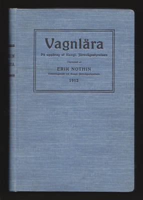Nothin, Erik | Vagnlära : På uppdrag af Kungliga järnvägsstyrelsen