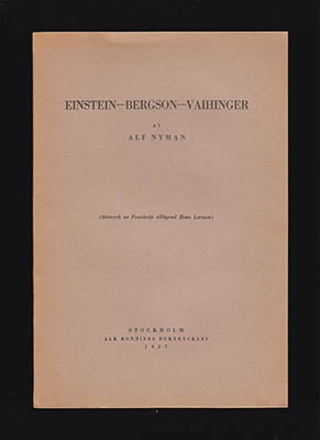 Nyman, Alf | Einstein - Bergson - Vaihinger : Ett avvägningsförsök