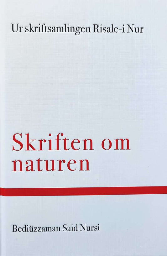 Nursi, Bediuzzaman Said | Den tjugotredje blixten : Skriften om naturen