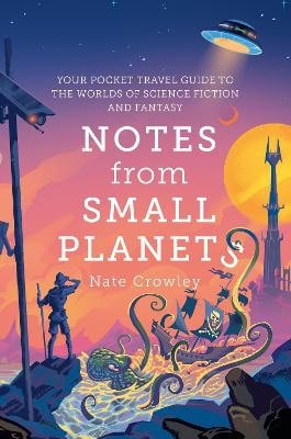 Crowley, Nate | Notes from Small Planets