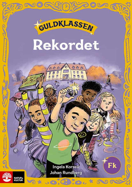 Korsell, Ingela | Rundberg, Johan | Guldklassen Fk Högläsningsbok Rekordet