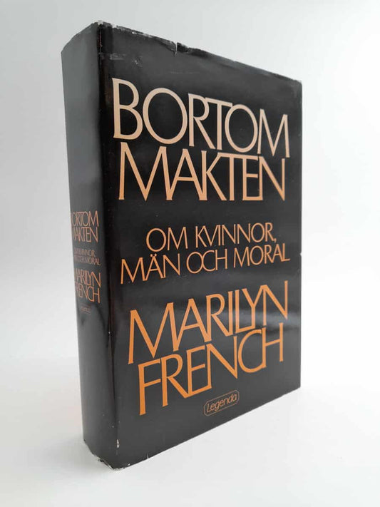 French, Marilyn | Bortom makten : Om kvinnor och män och moral