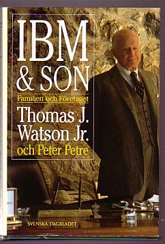 Watson, Thomas J. | IBM & son : Familjen och företaget