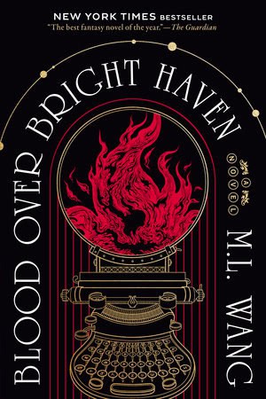 Wang, M. L. | Blood Over Bright Haven