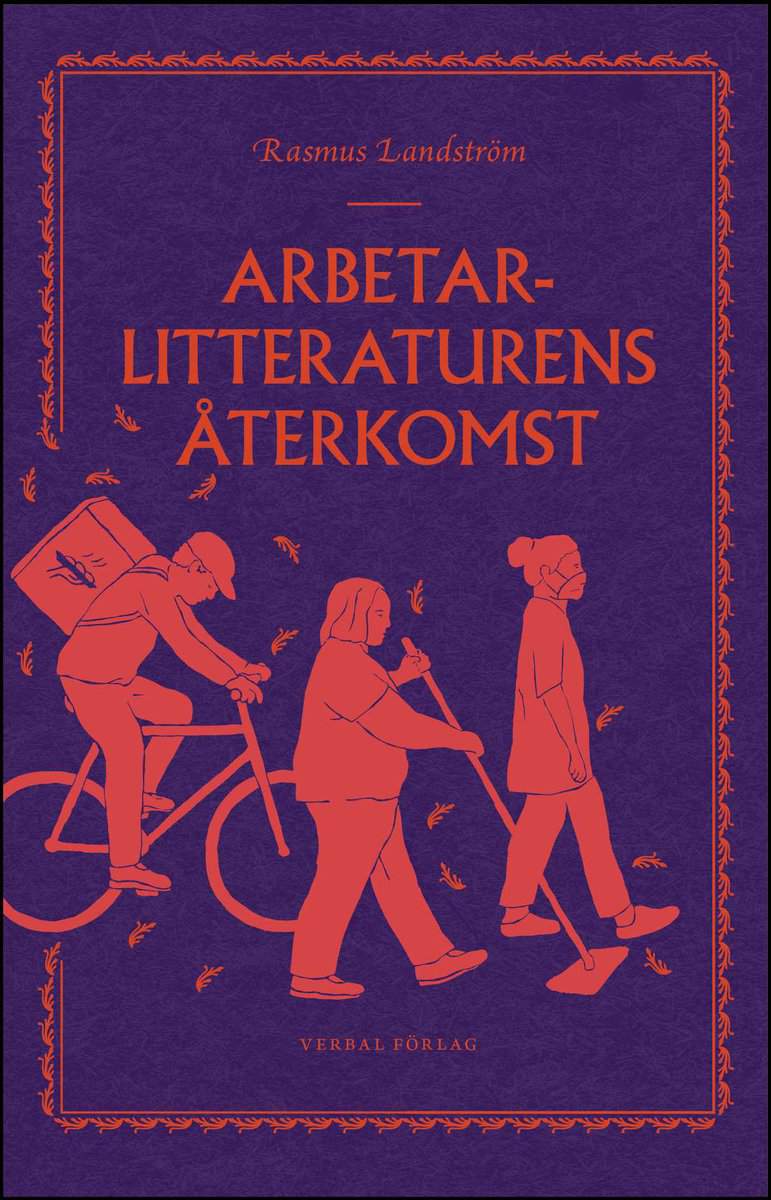 Landström, Rasmus | Arbetarlitteraturens återkomst