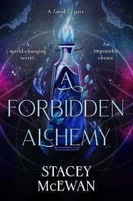 McEwan, Stacey | A Forbidden Alchemy