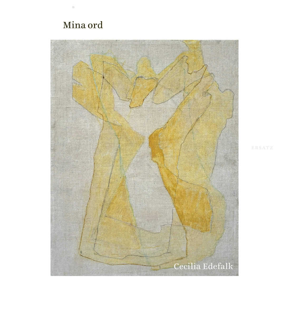 Edefalk, Cecilia | Mina ord