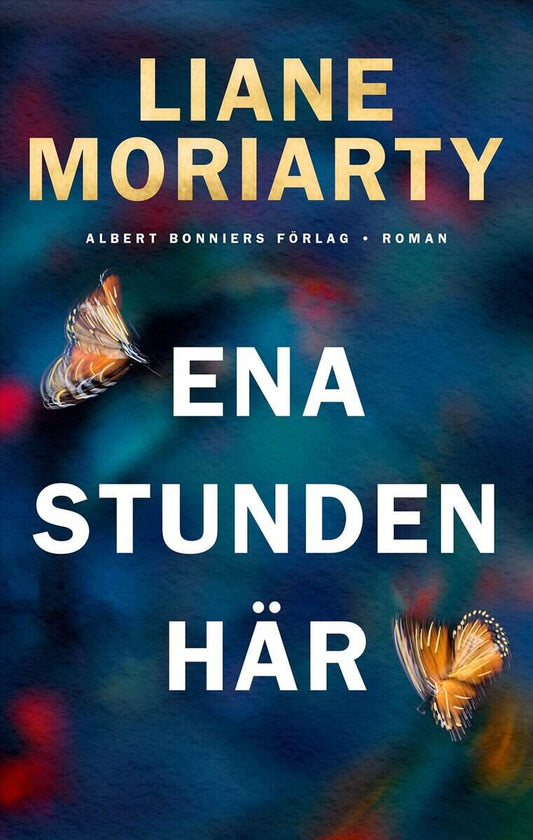 Moriarty, Liane | Ena stunden här