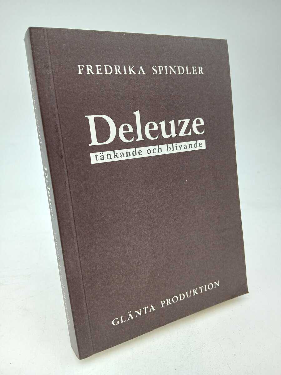 Spindler, Fredrika | Deleuze : Tänkande och blivande