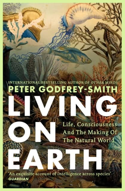 Godfrey-Smith, Peter | Living on Earth