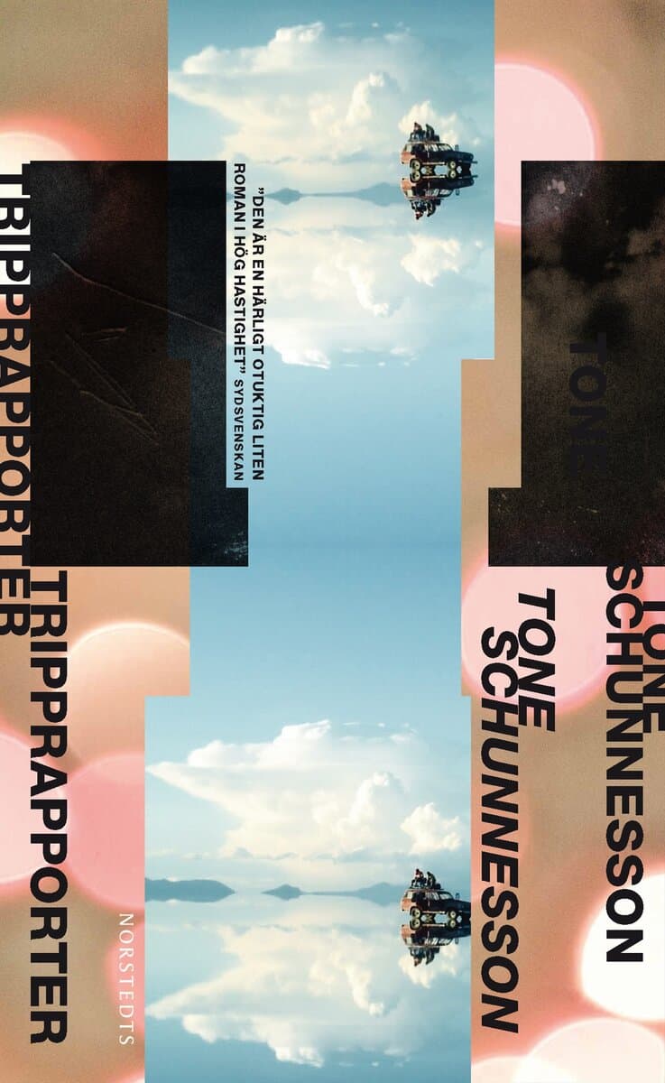 Schunnesson, Tone | Tripprapporter