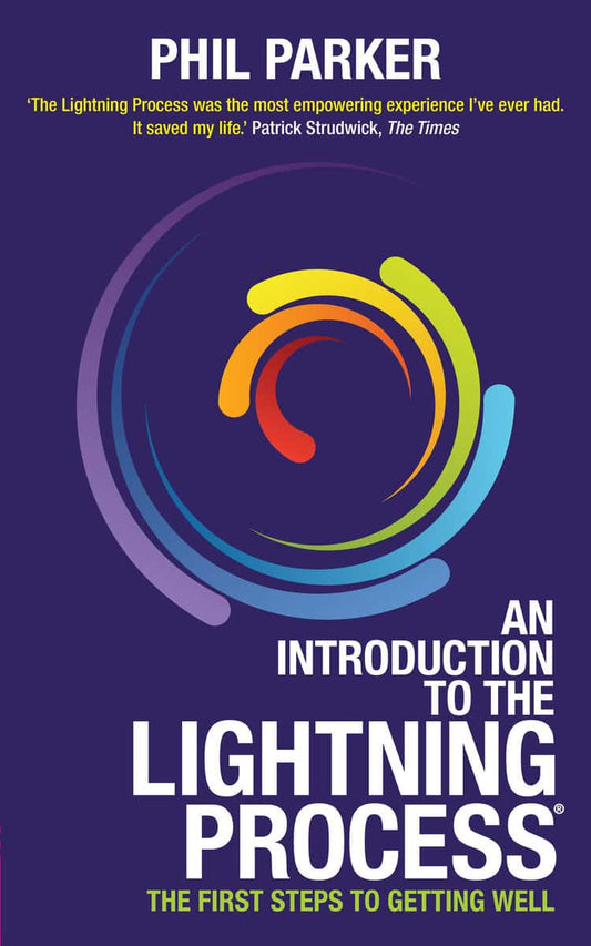 Parker, Phil | Introduction to the lightning process (r) : The first steps to getting well