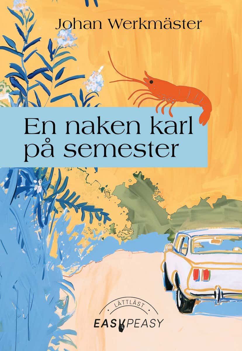 Werkmäster, Johan | En naken karl på semester