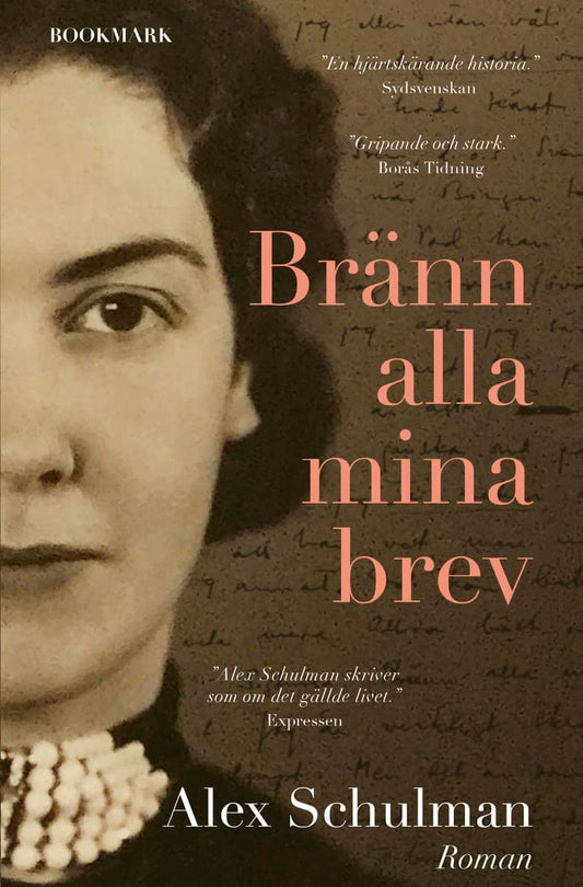 Schulman, Alex | Bränn alla mina brev