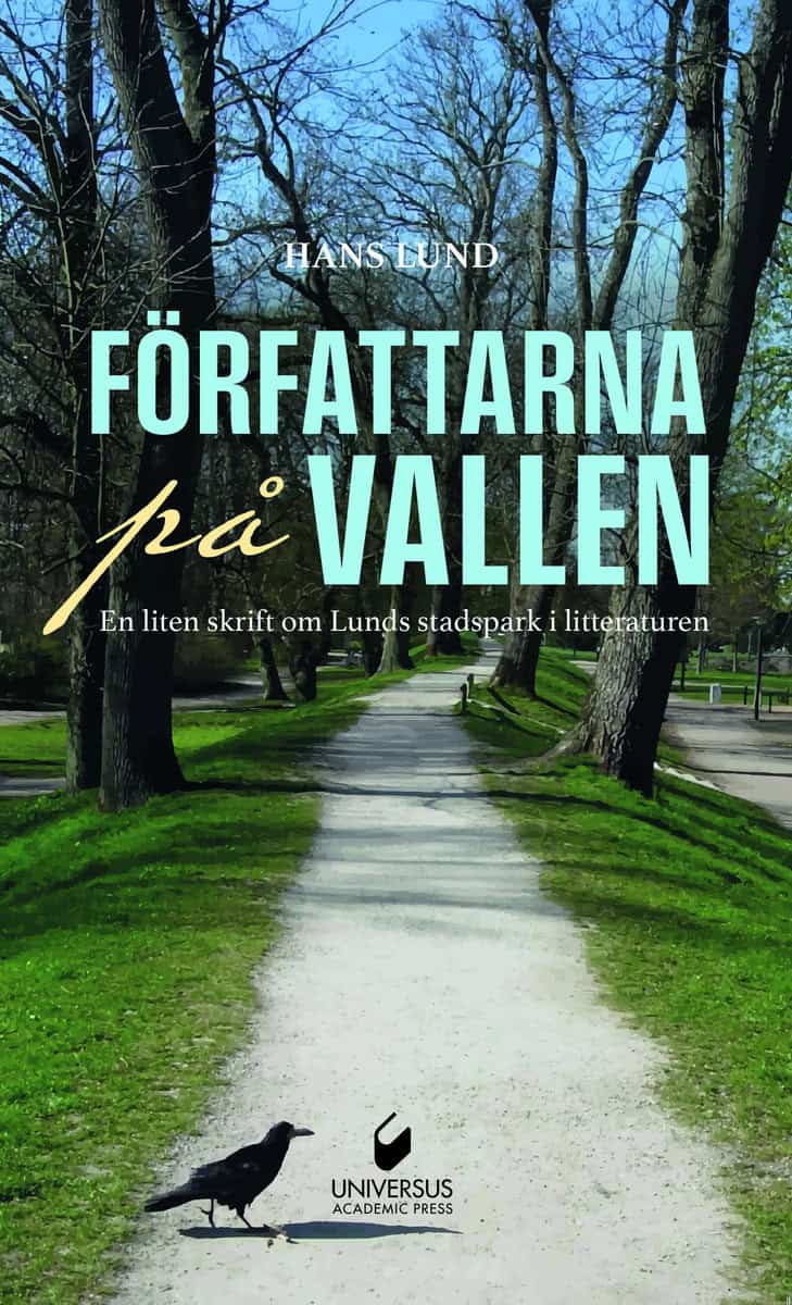 Lund, Lars | Författarna på Vallen : En liten skrift om Lunds stadspark i litteraturen