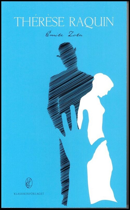 Zola, Emile | Thérèse Raquin