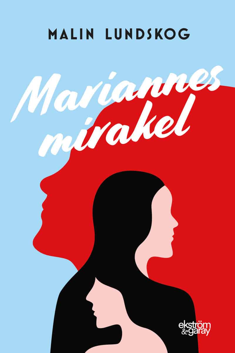 Lundskog, Malin | Mariannes mirakel