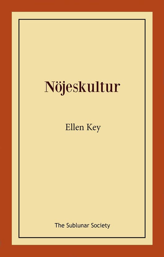 Key, Ellen | Nöjeskultur