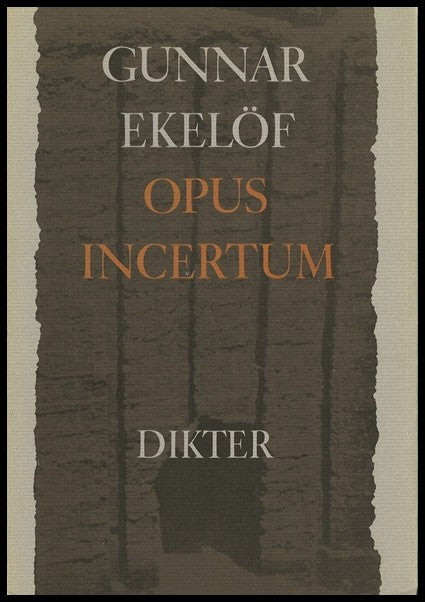 Ekelöf, Gunnar | Opus Incertum