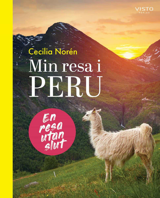 Norén, Cecilia | Min resa i Peru