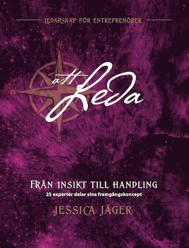 Jäger, Jessica | Att leda : Från insikt till handling