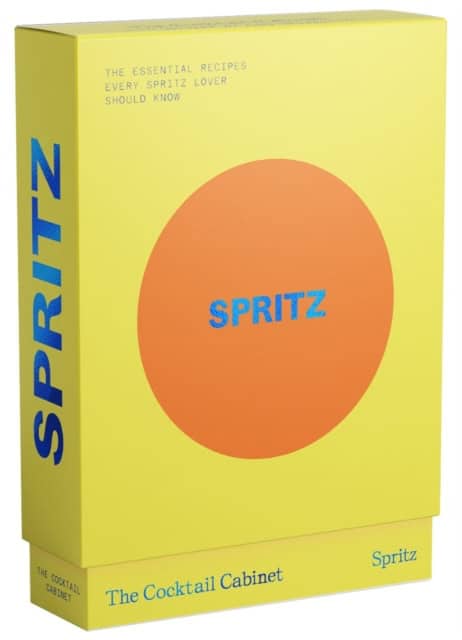 Newman, Kara | The Cocktail Cabinet : Spritz