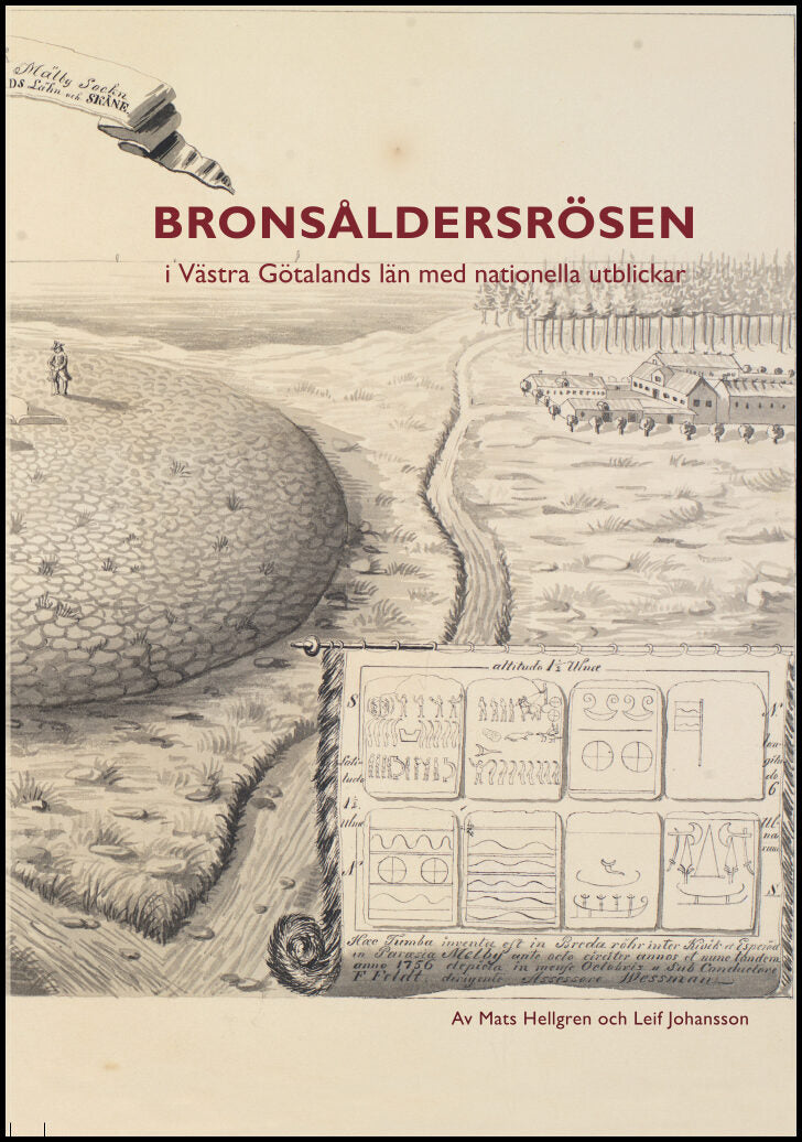 Hellgren, Mats| Johansson, Leif | Bronsåldersrösen i Västra Götalands län med nationella utblickar