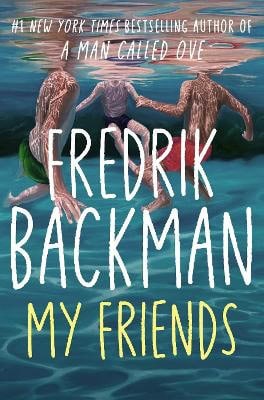 Backman, Fredrik | My Friends