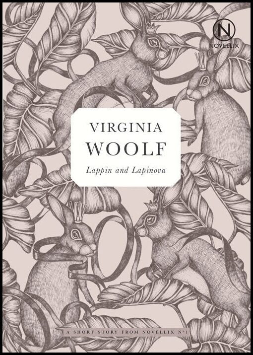 Woolf, Virginia | Lappin and Lapinova