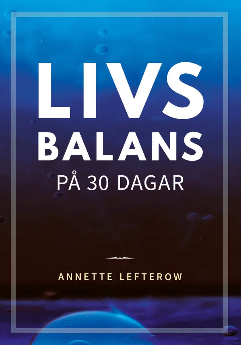 Lefterow, Annette | Livsbalans på 30 dagar