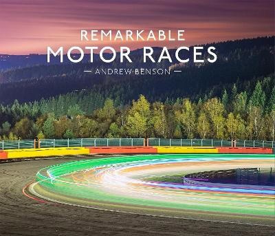 Benson, Andrew | Remarkable Motor Races