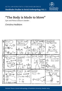 Hedblom, Christina | 'The body is made to move' : Gym and fitness culture in Sweden