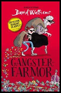 Walliams, David | Gangsterfarmor