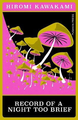 Kawakami, Hiromi | Record of a Night Too Brief