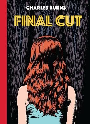 Burns, Charles | Final Cut