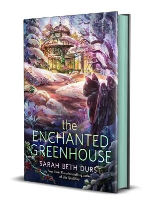 Durst, Sarah Beth | The Enchanted Greenhouse