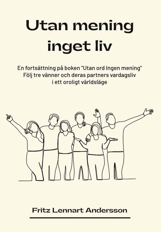 Andersson, Fritz Lennart | Utan mening inget liv
