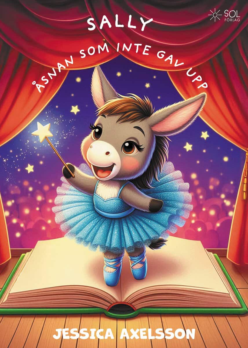 Axelsson, Jessica | Sally, åsnan som inte gav upp