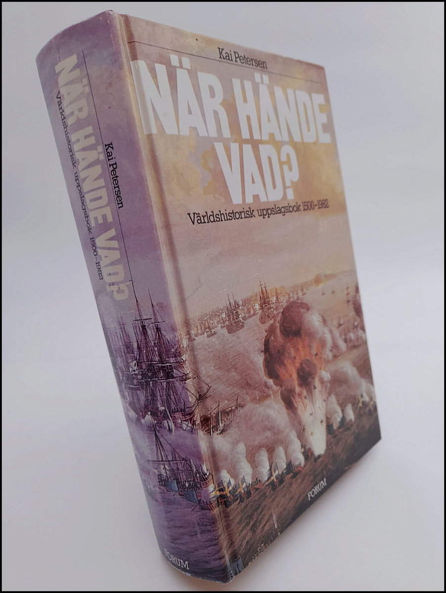 Petersen, Kai | När hände vad? : Världshistorisk uppslagsbok 1500-1982