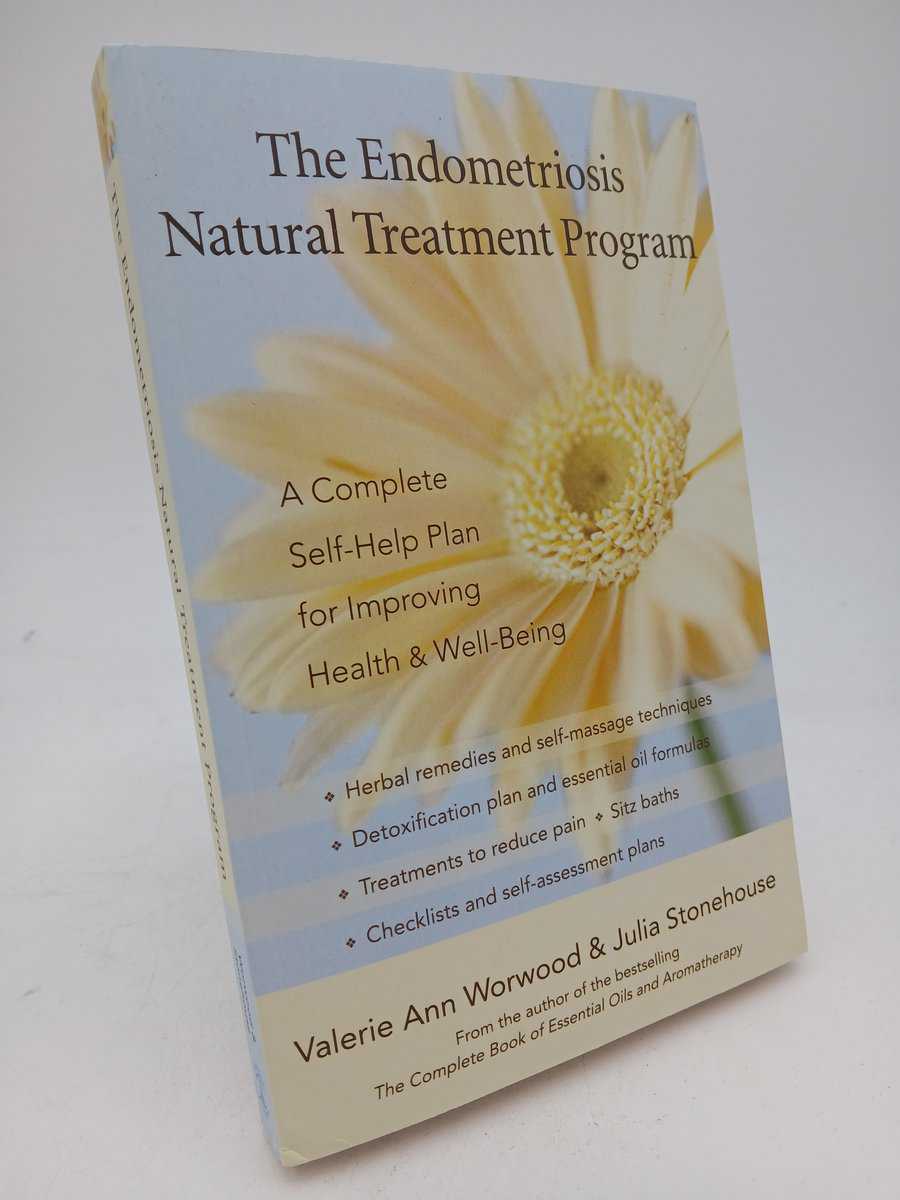 Worwood, Valerie Ann | Stonehouse, Julia | The endometriosis natural treatment program : A complete self-help plan for i...